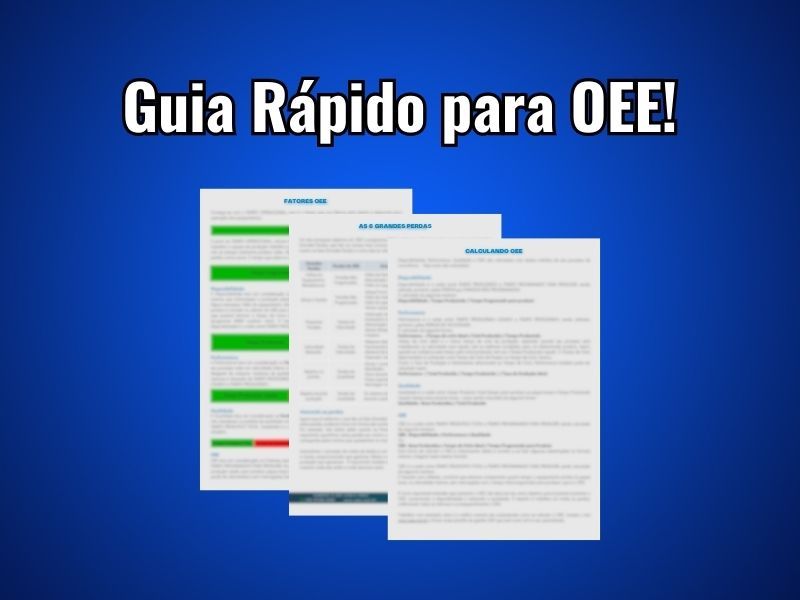 Garanta seu Guia Rápido para OEE!